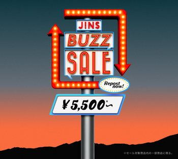 \JINS BUZZ SALE 第一弾実施中！/