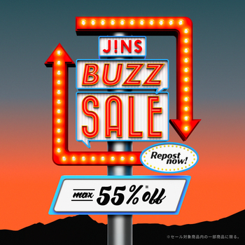 JINS　BUZZ　SALE　第二弾実施中！